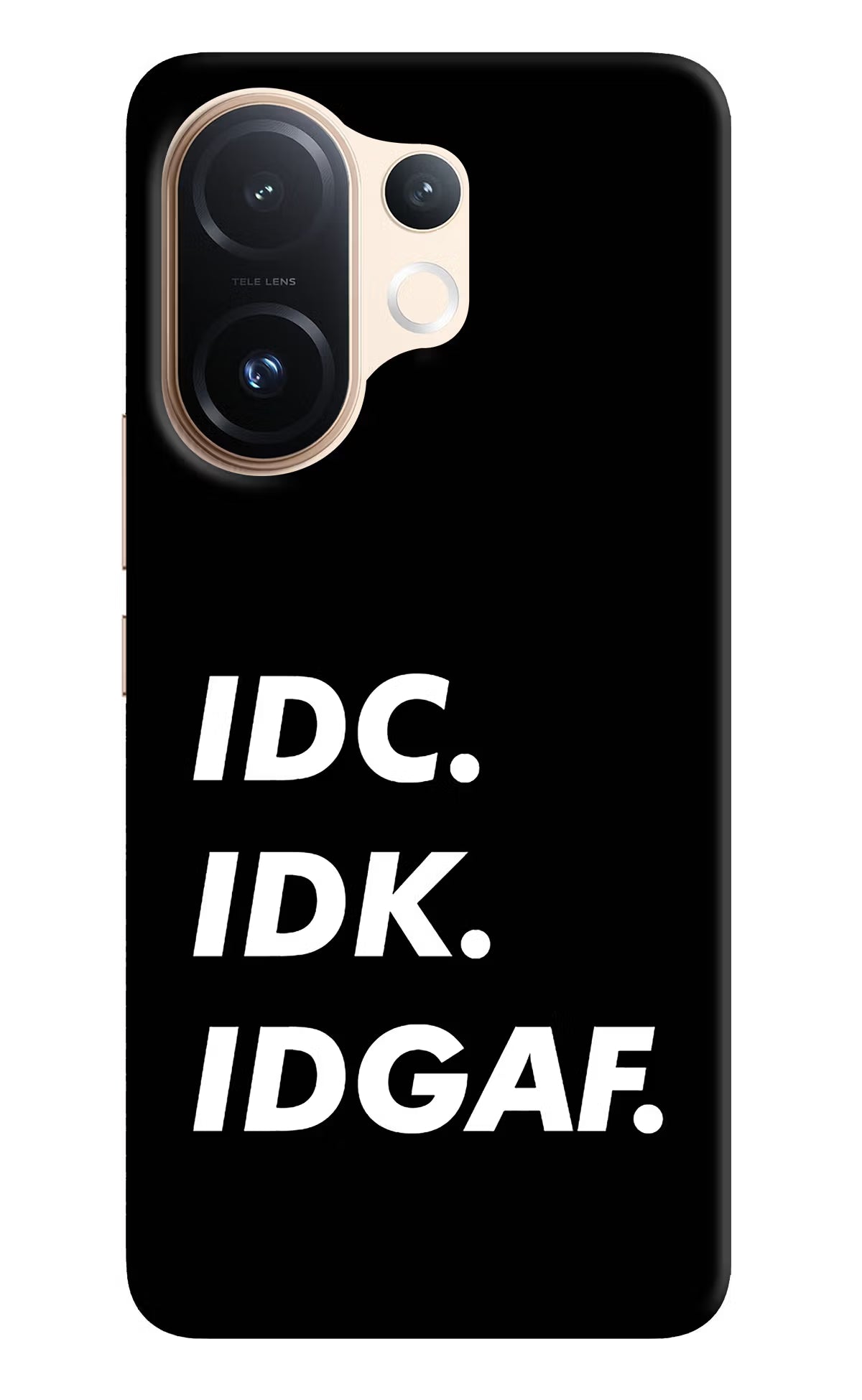 Idc Idk Idgaf Vivo T4 Pro 5G Hard Case Back Cover by Casekaro