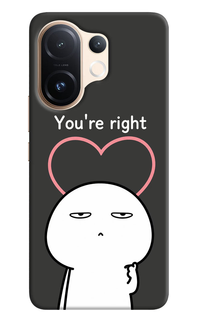 You're Right Vivo T4 Pro 5G Hard Case Back Cover by Casekaro