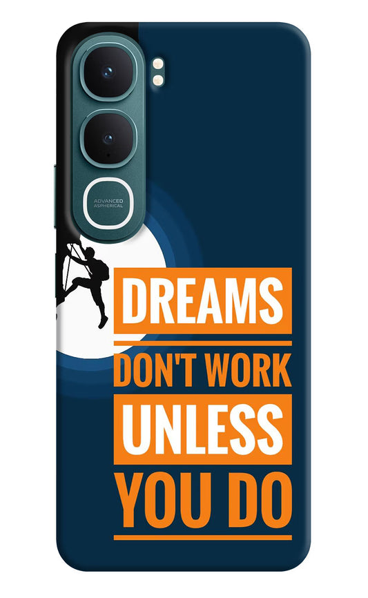 Dreams Don’T Work Unless You Do Vivo Y31 5G Hard Case Back Cover by Casekaro