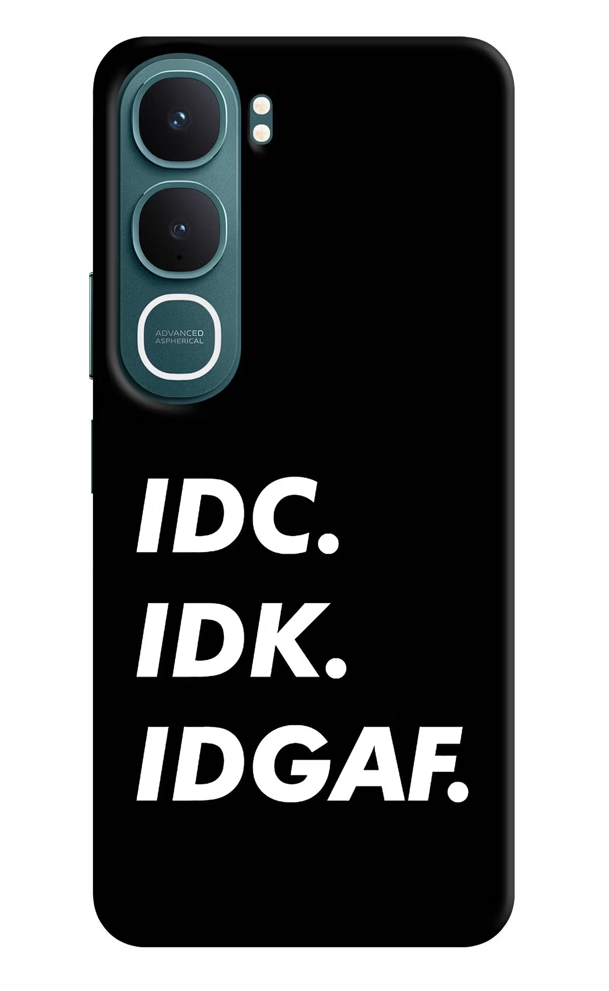 Idc Idk Idgaf Vivo Y31 5G Hard Case Back Cover by Casekaro