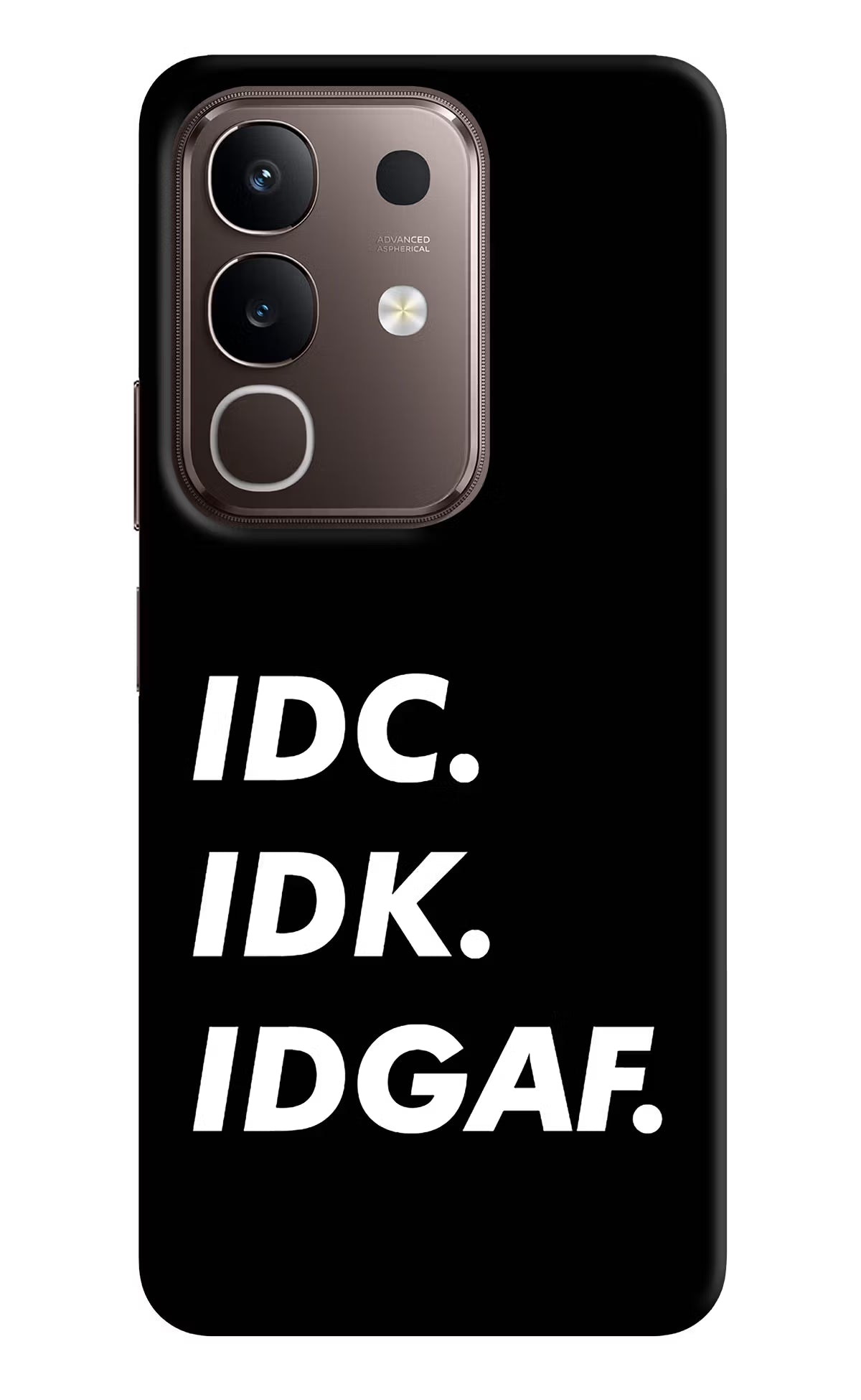 Idc Idk Idgaf Vivo Y31 Pro 5G Hard Case Back Cover by Casekaro
