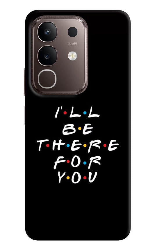 I'll Be There For You Vivo Y31 Pro 5G Hard Case Back Cover by Casekaro