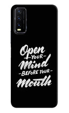 Open Your Mind Before Your Mouth Vivo Y20G Back Cover