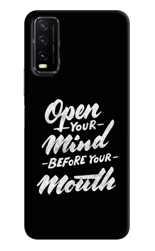Open Your Mind Before Your Mouth Vivo Y20G Back Cover