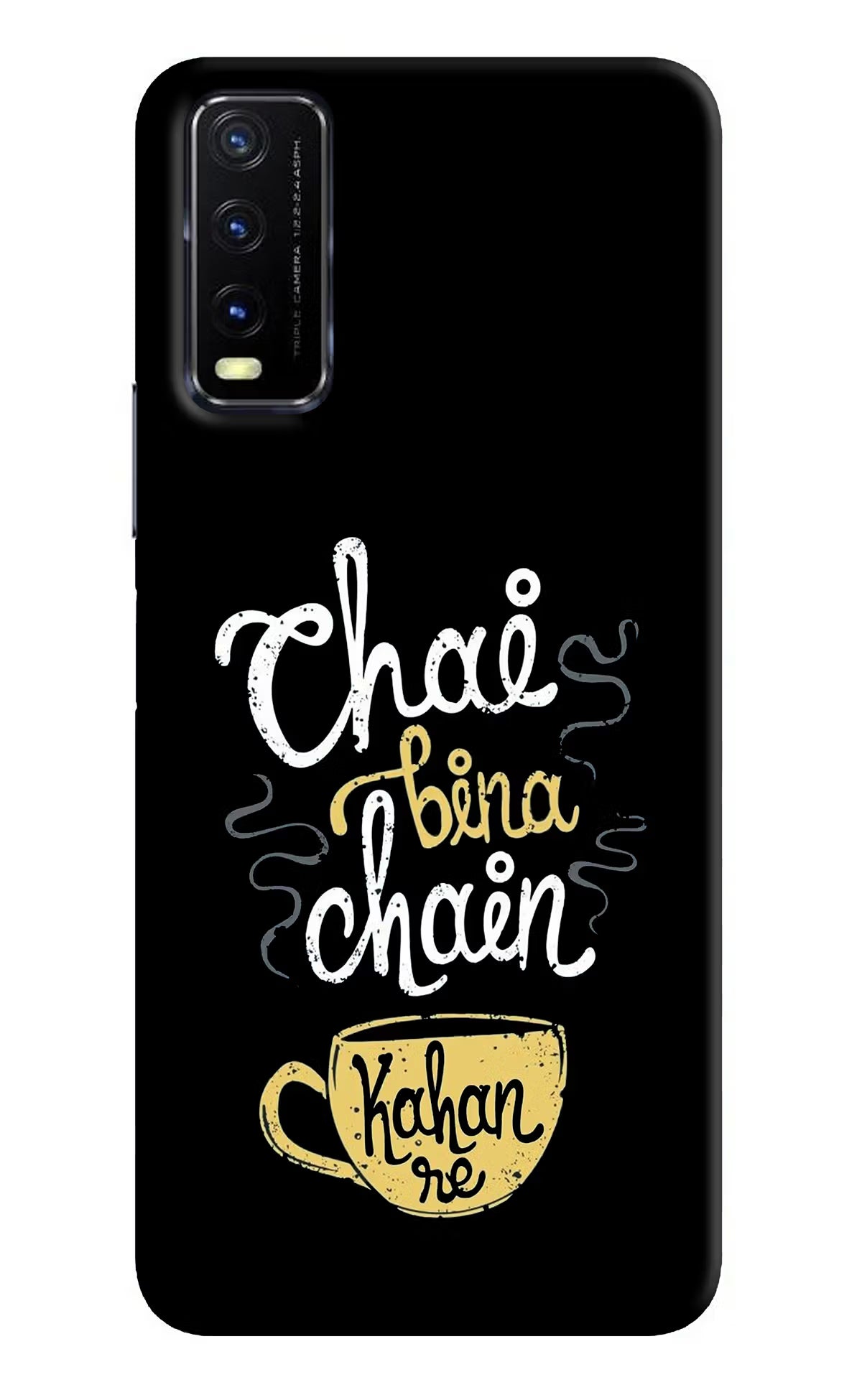 Chai Bina Chain Kaha Re Vivo Y20G Back Cover