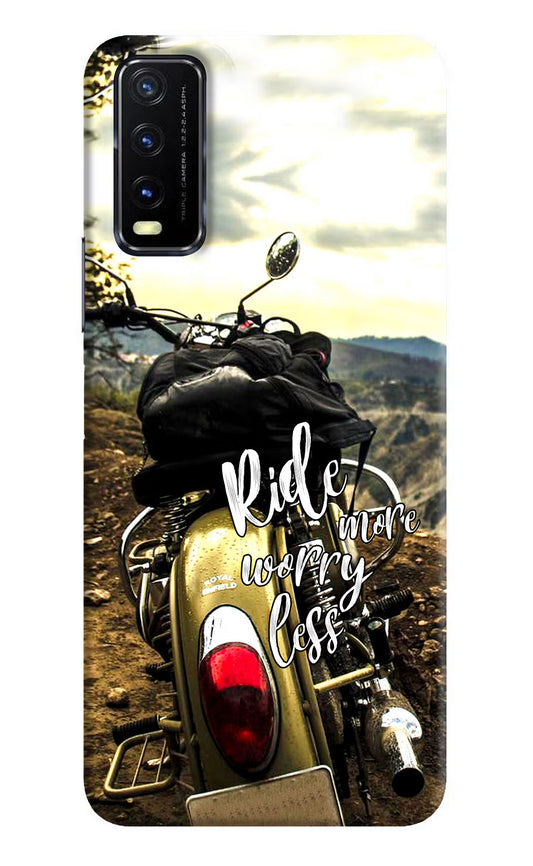 Ride More Worry Less Vivo Y20G Back Cover