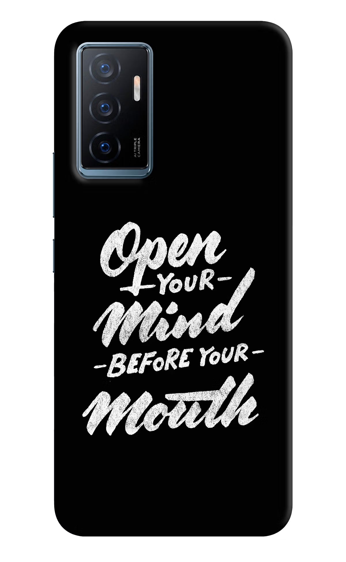 Open Your Mind Before Your Mouth Vivo Y75 Back Cover