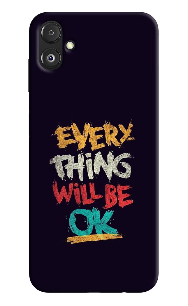 Everything Will Be Ok Samsung F14 5G Back Cover