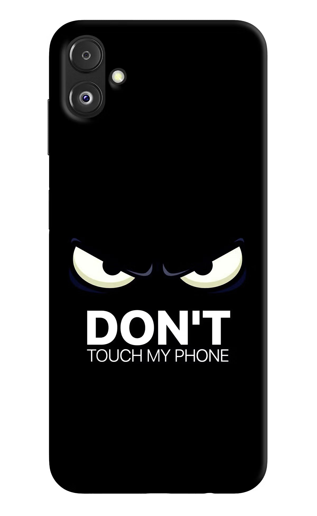 Don'T Touch My Phone Samsung F14 5G Back Cover