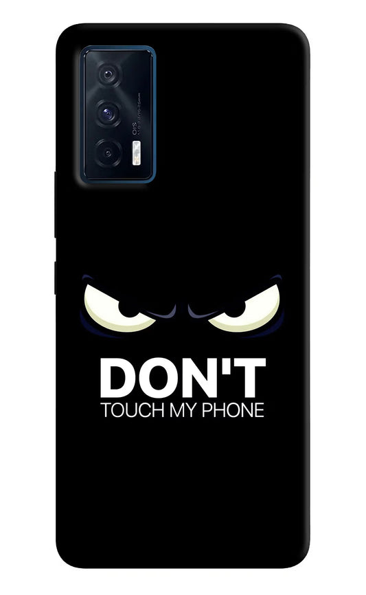 Don'T Touch My Phone iQOO 7 5G Back Cover