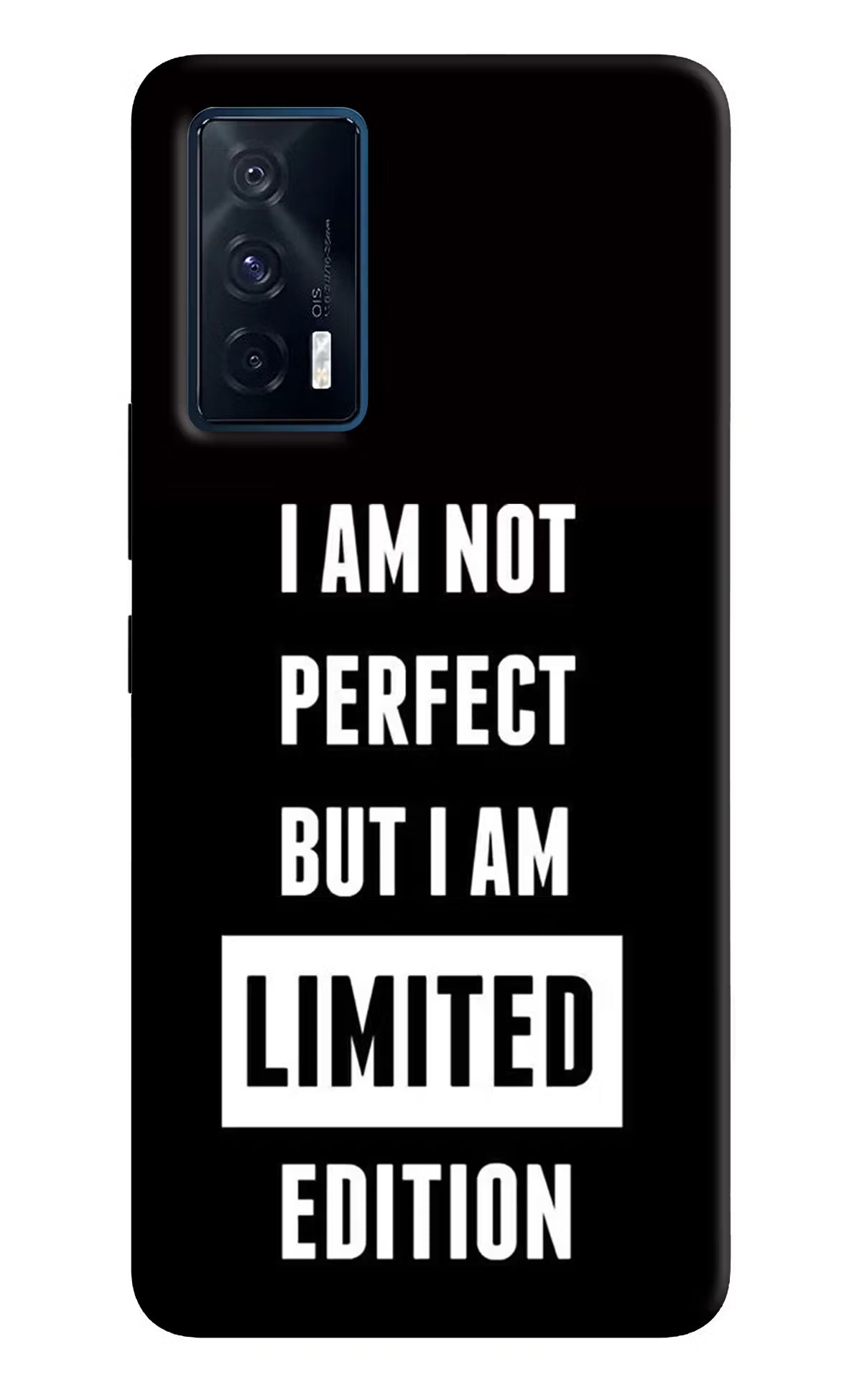 I Am Not Perfect But I Am Limited Edition iQOO 7 5G Back Cover