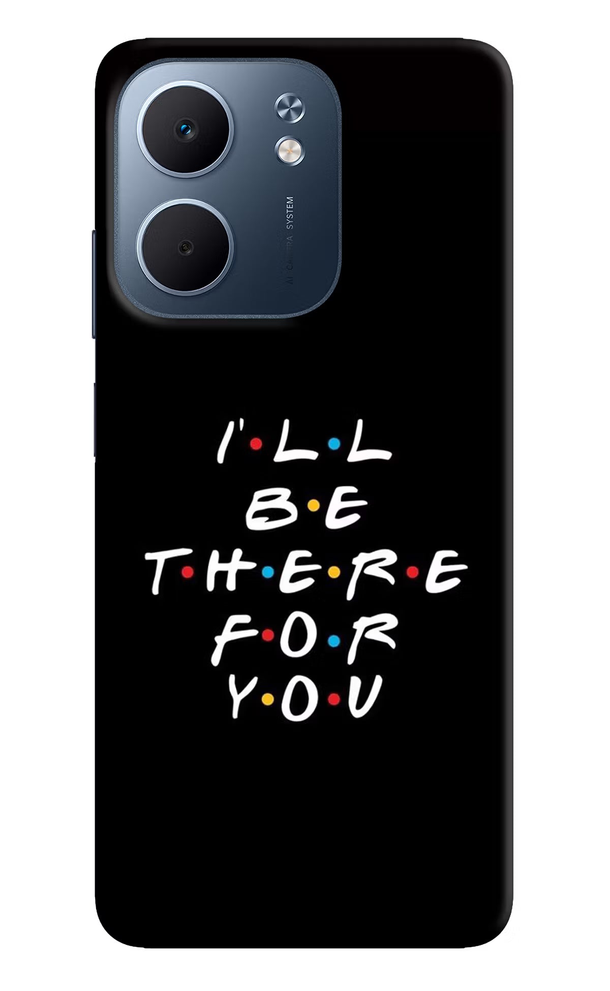 I'll Be There For You Oppo A5x 5G Hard Case Back Cover by Casekaro