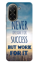 Never Dream For Success But Work For It Poco C71 Back Cover