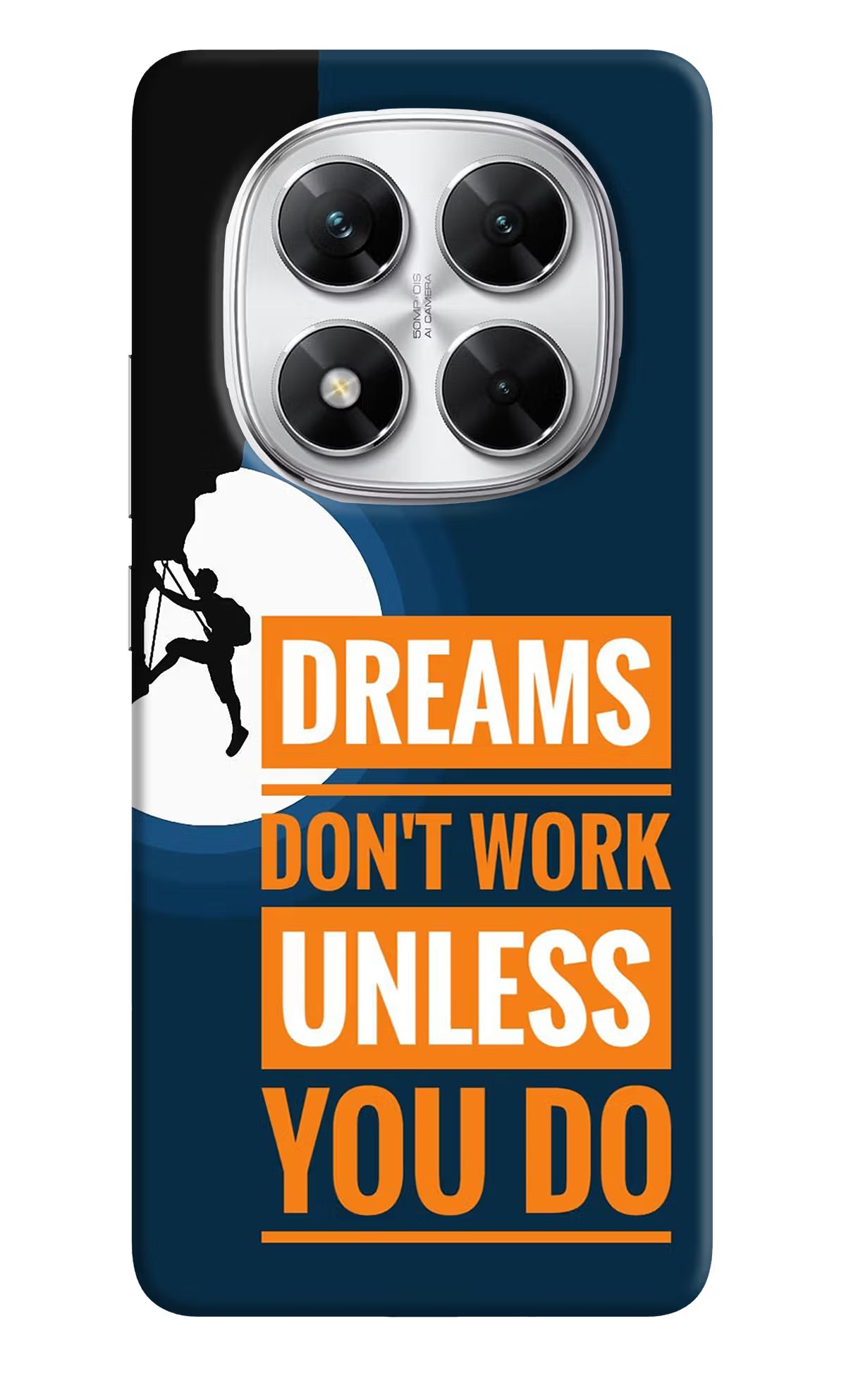 Dreams Don’T Work Unless You Do Poco X7 5G Back Cover