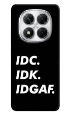 Idc Idk Idgaf Poco X7 5G Hard Case Back Cover by Casekaro