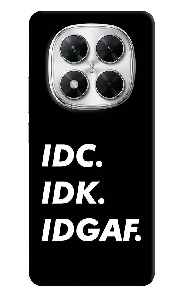 Idc Idk Idgaf Poco X7 5G Hard Case Back Cover by Casekaro
