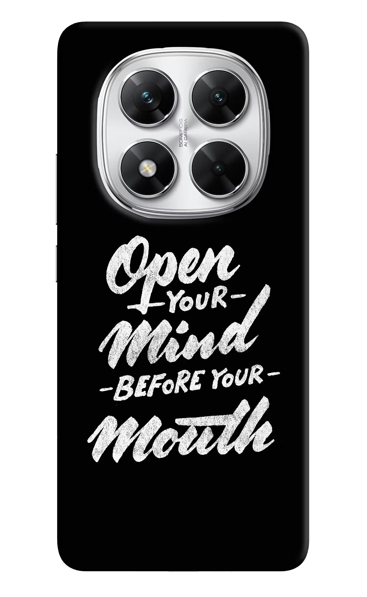 Open Your Mind Before Your Mouth Poco X7 5G Back Cover