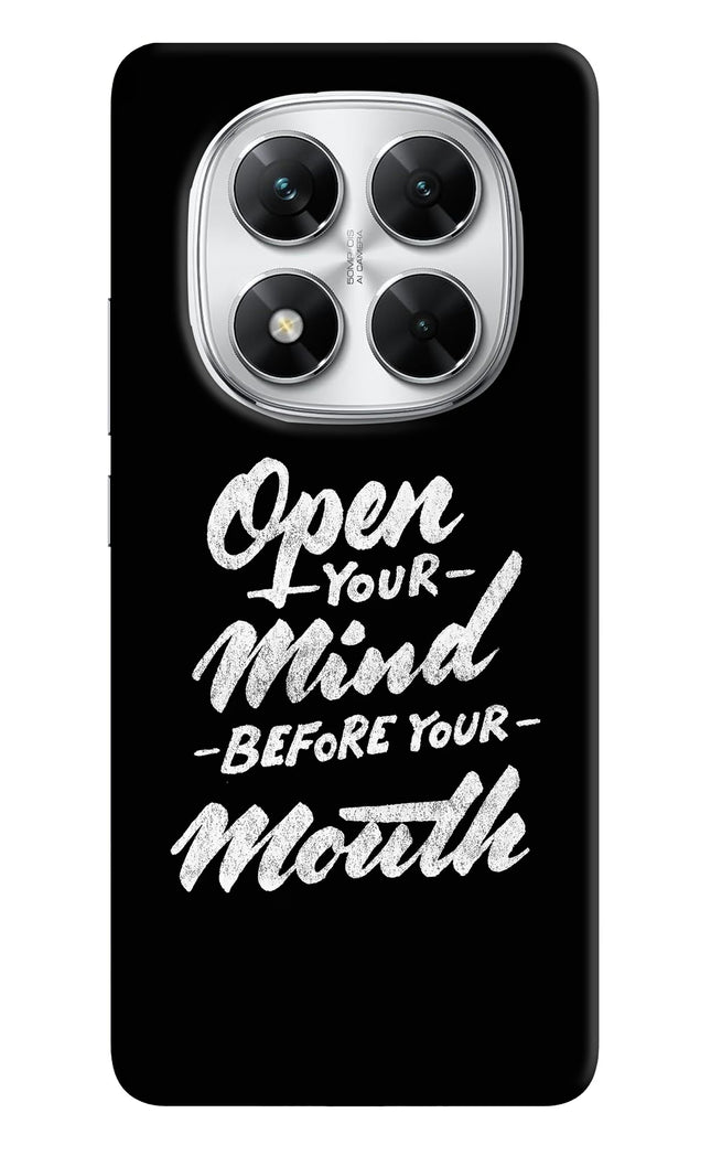 Open Your Mind Before Your Mouth Poco X7 5G Hard Case Back Cover by Casekaro