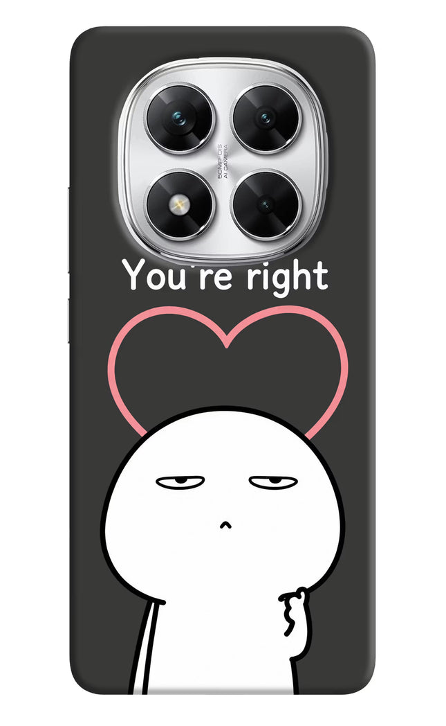 You're Right Poco X7 5G Hard Case Back Cover by Casekaro