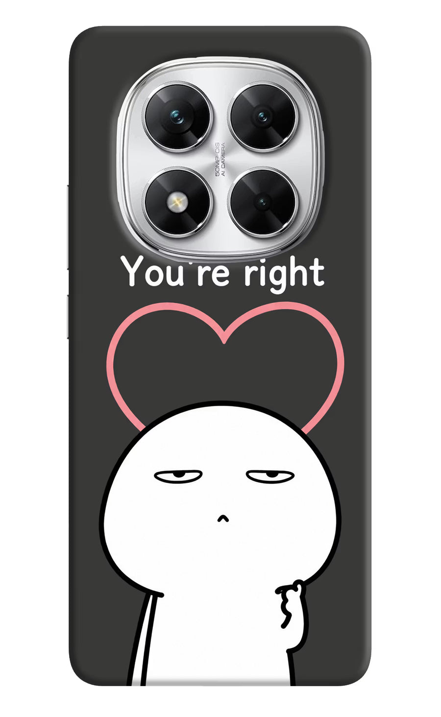You're Right Poco X7 5G Back Cover, Hard case