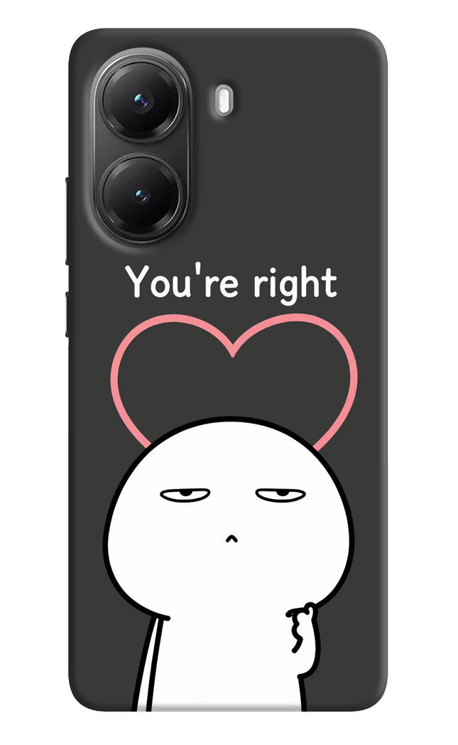 You're Right Poco X7 Pro 5G Hard Case Back Cover by Casekaro