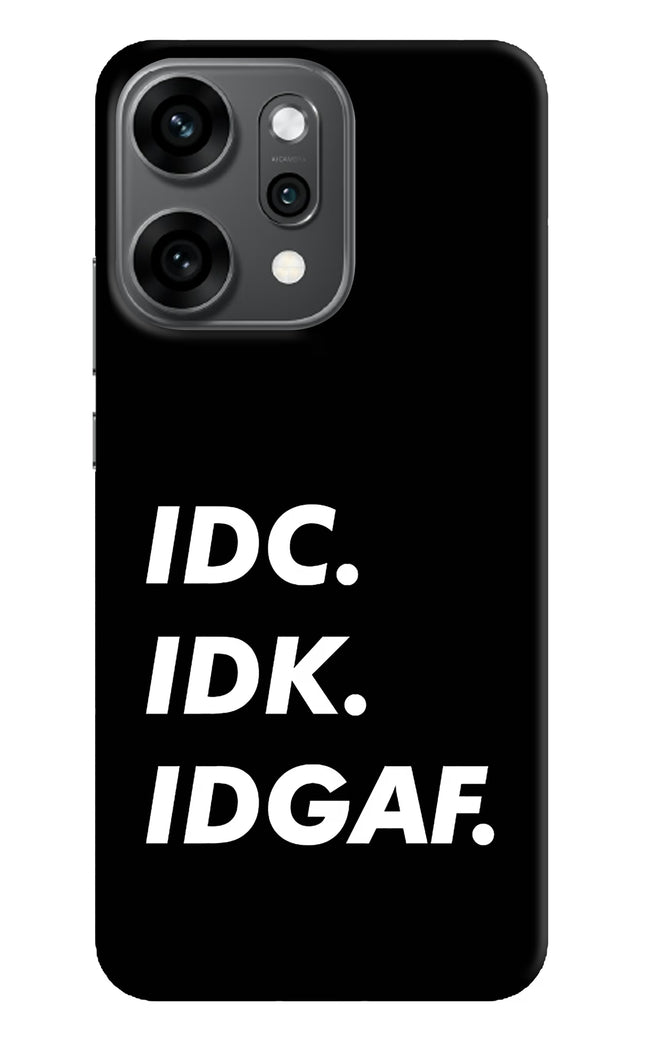 Idc Idk Idgaf Oppo Reno14 Pro 5G Hard Case Back Cover by Casekaro