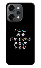 I'll Be There For You Oppo Reno14 Pro 5G Hard Case Back Cover by Casekaro