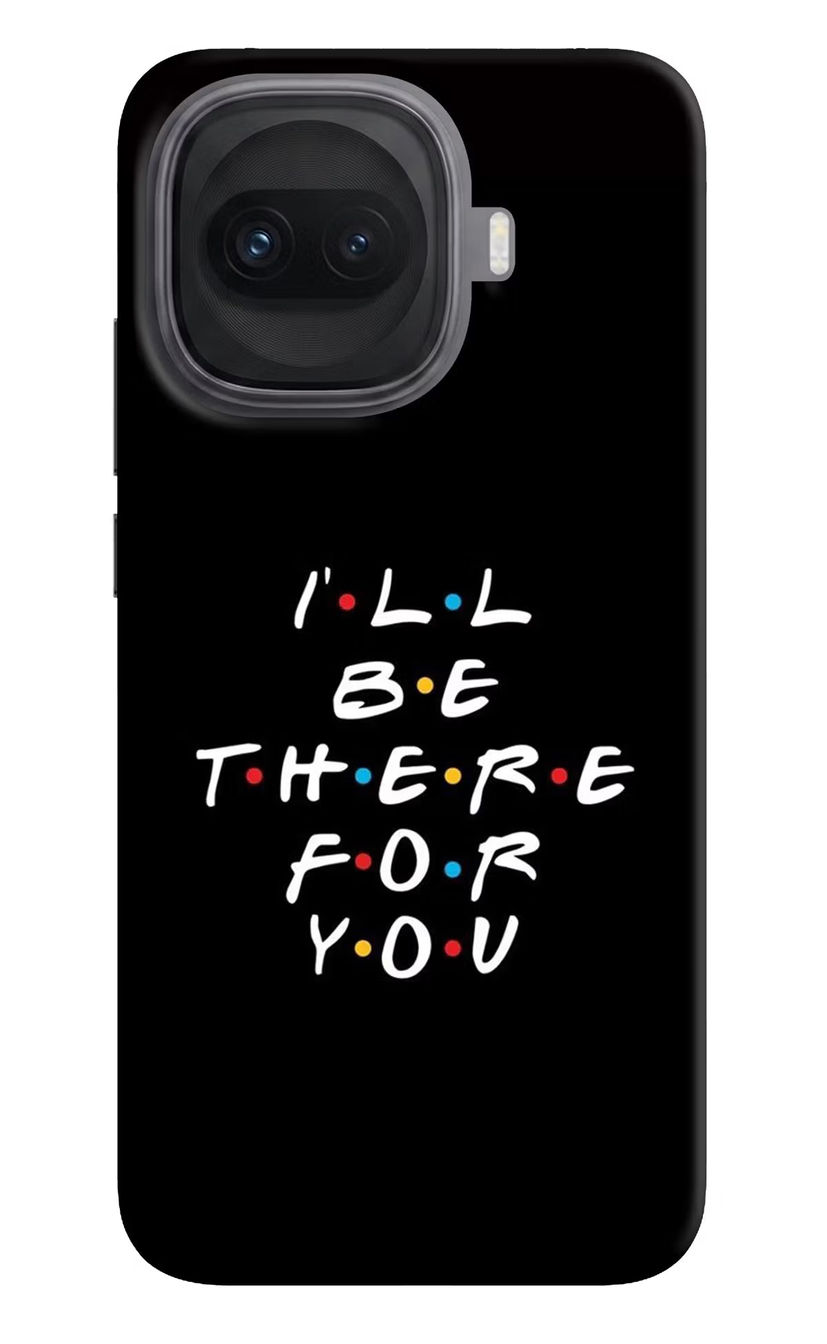 I'll Be There For You iQOO 15R 5G Hard Case Back Cover by Casekaro