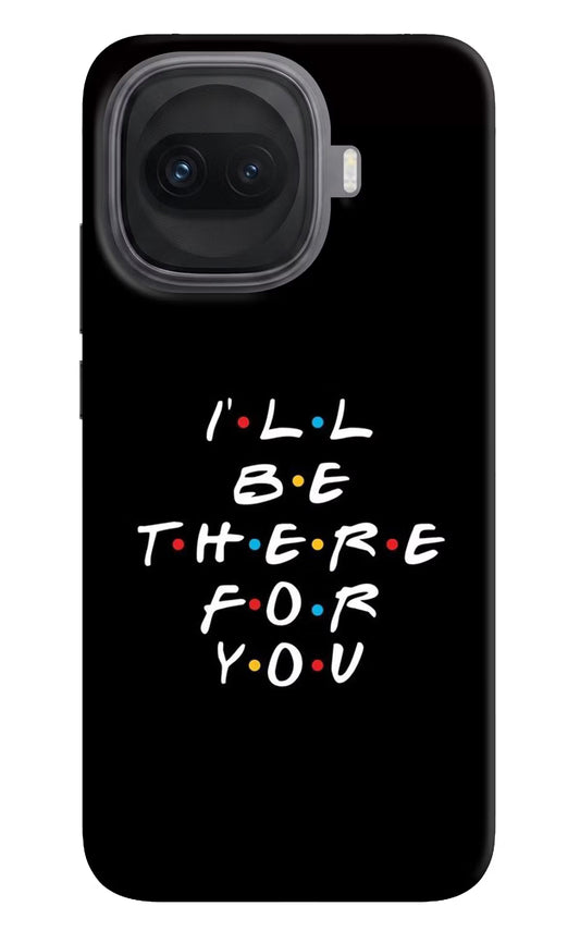 I'll Be There For You iQOO 15R 5G Hard Case Back Cover by Casekaro