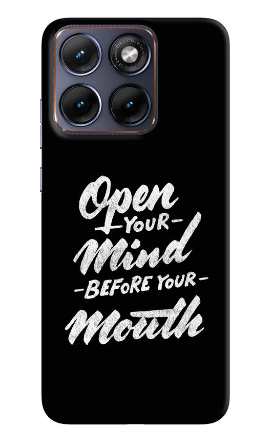 Open Your Mind Before Your Mouth Moto Edge 70 Fusion Hard Case Back Cover by Casekaro