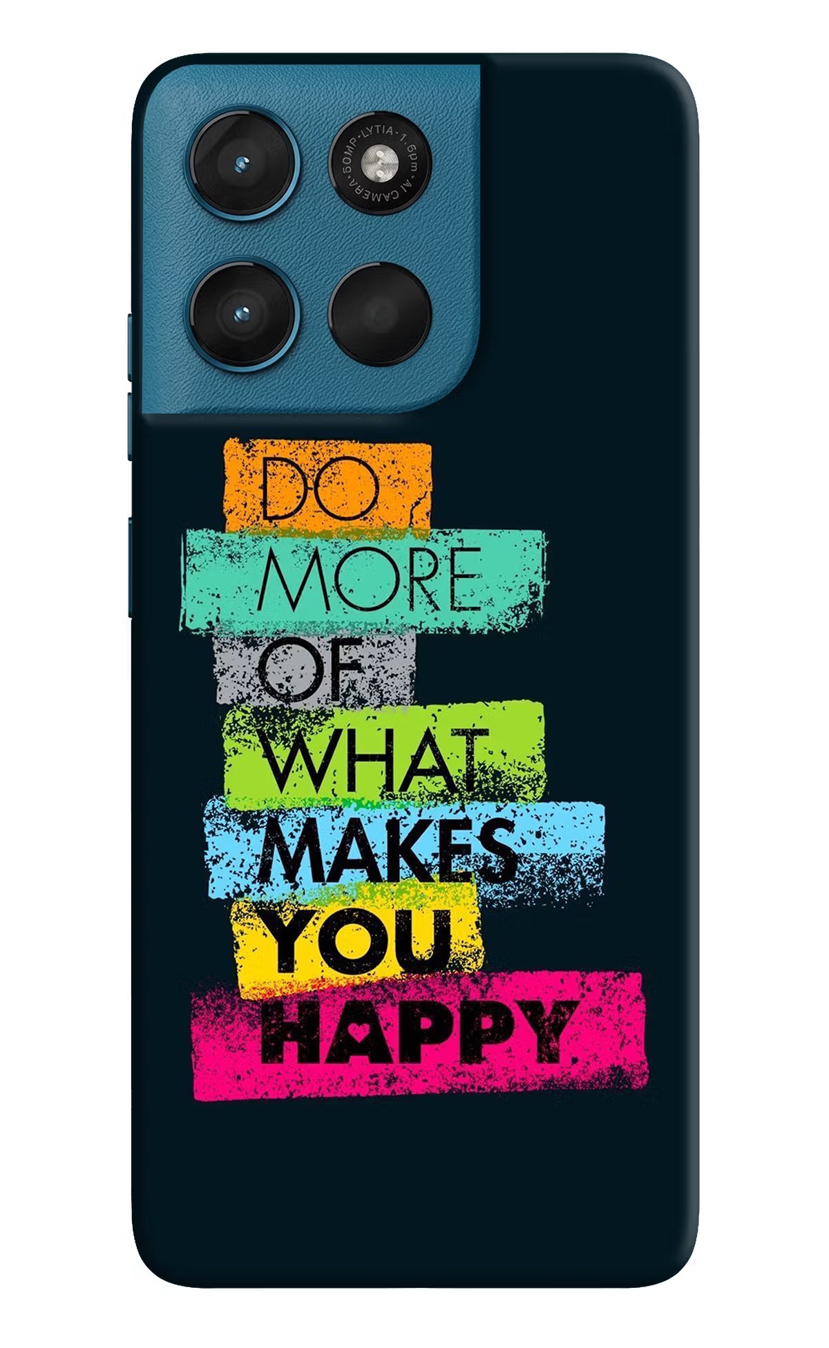 Do More Of What Makes You Happy Moto G57 Power 5G Hard Case Back Cover by Casekaro