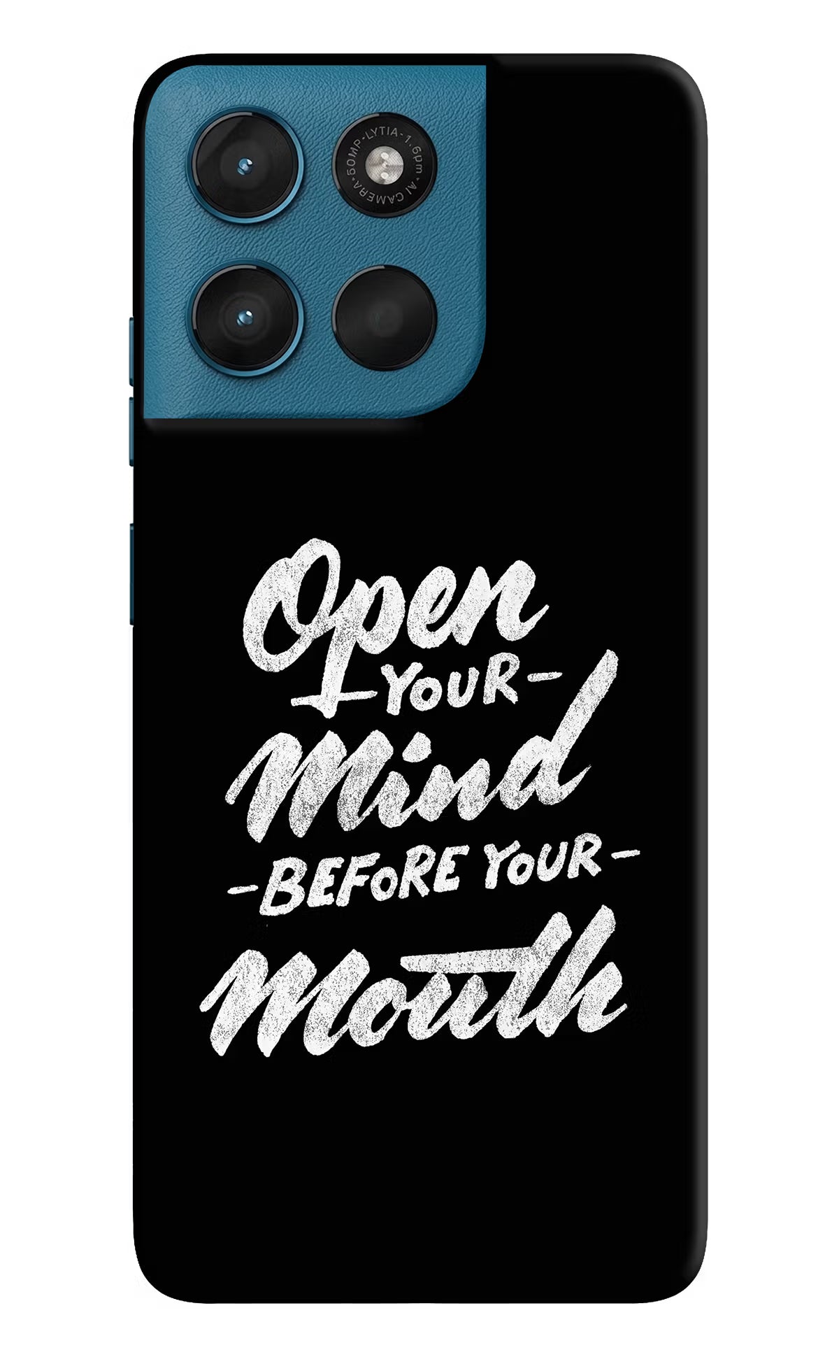 Open Your Mind Before Your Mouth Moto G57 Power 5G Hard Case Back Cover by Casekaro
