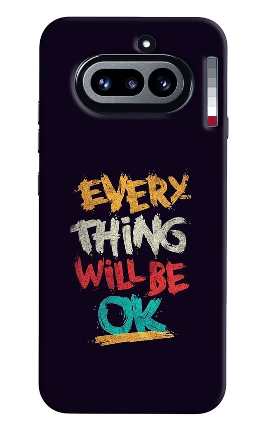 Everything Will Be Ok Nothing Phone 4a Hard Case Back Cover by Casekaro