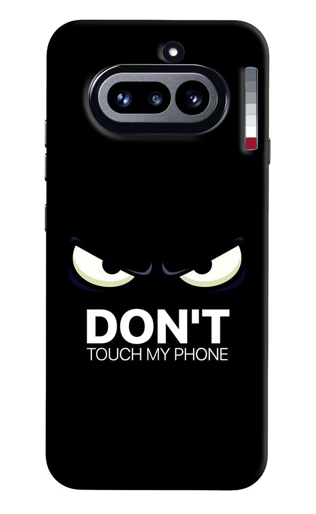 Don'T Touch My Phone Nothing Phone 4a Hard Case Back Cover by Casekaro