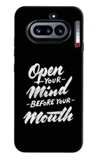 Open Your Mind Before Your Mouth Nothing Phone 4a Hard Case Back Cover by Casekaro