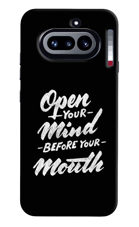 Open Your Mind Before Your Mouth Nothing Phone 4a Hard Case Back Cover by Casekaro