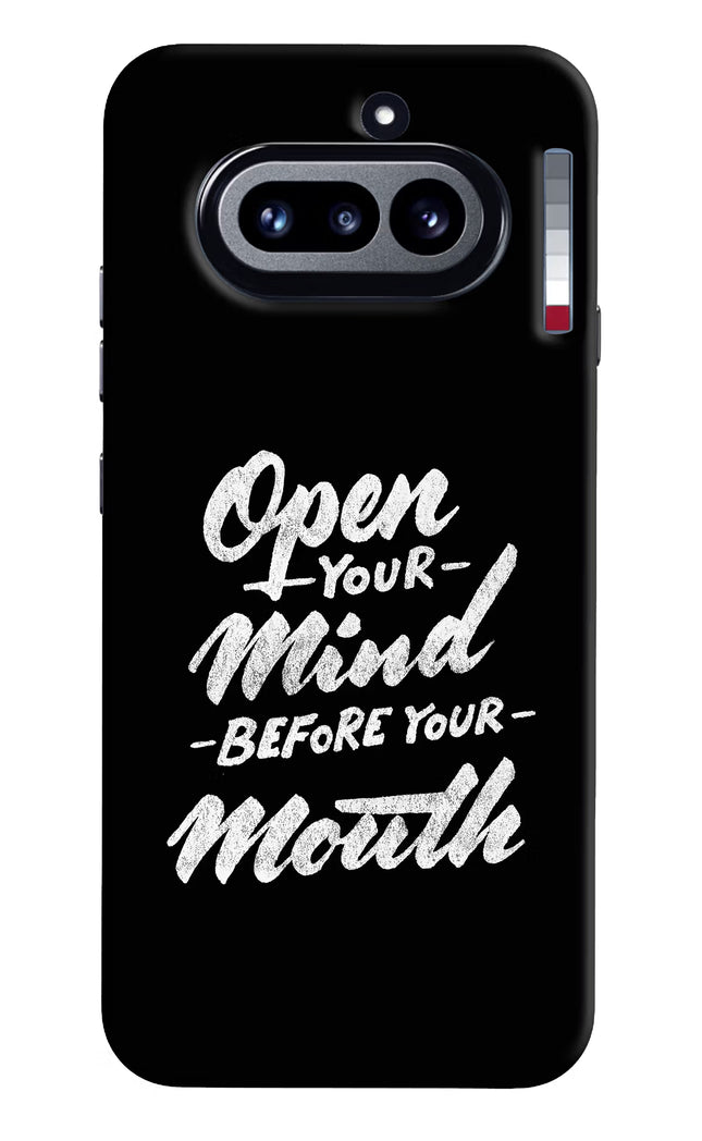 Open Your Mind Before Your Mouth Nothing Phone 4a Hard Case Back Cover by Casekaro
