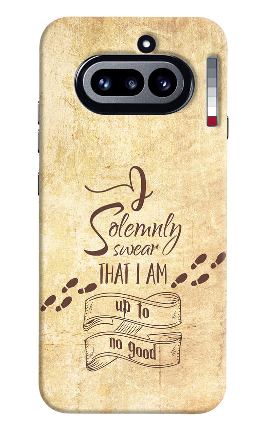I Solemnly swear that i up to no good Nothing Phone 4a Hard Case Back Cover by Casekaro