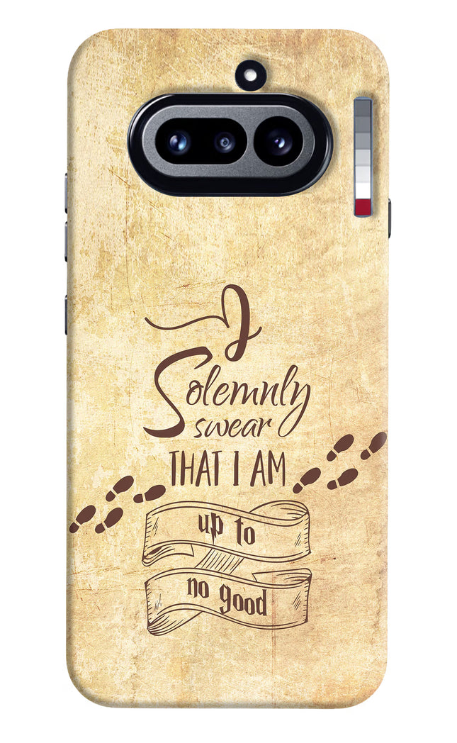 I Solemnly swear that i up to no good Nothing Phone 4a Hard Case Back Cover by Casekaro