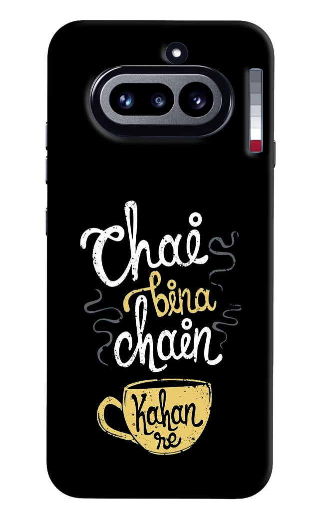 Chai Bina Chain Kaha Re Nothing Phone 4a Hard Case Back Cover by Casekaro