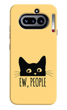 Ew People Catitude Nothing Phone 4a Hard Case Back Cover by Casekaro