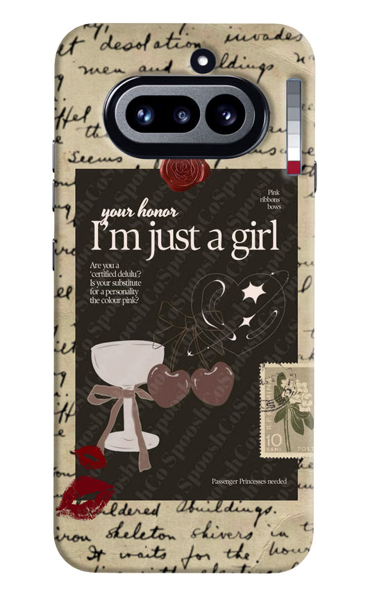I am just a girl Nothing Phone 4a Hard Case Back Cover by Casekaro