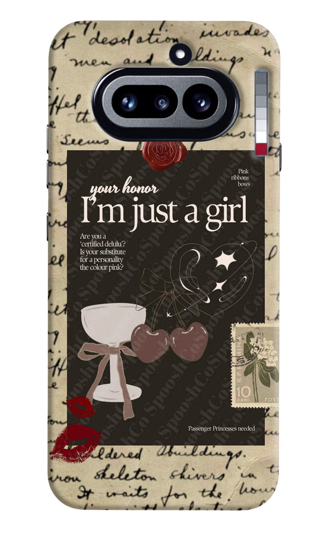 I am just a girl Nothing Phone 4a Hard Case Back Cover by Casekaro