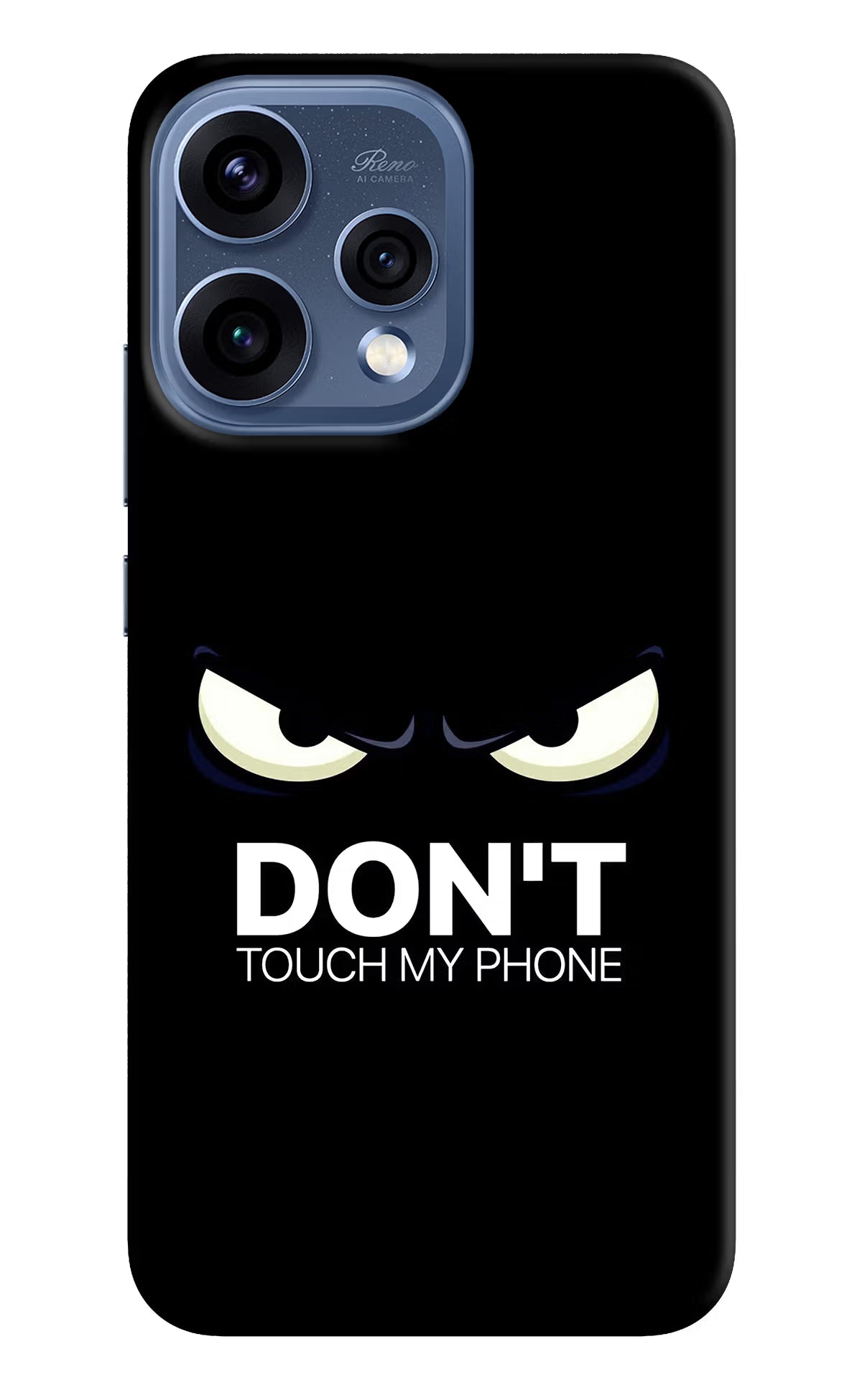 Don'T Touch My Phone Oppo Reno15 5G Hard Case Back Cover by Casekaro