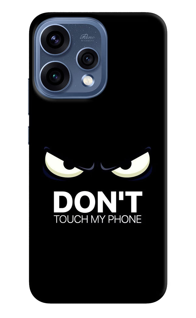 Don'T Touch My Phone Oppo Reno15 5G Hard Case Back Cover by Casekaro