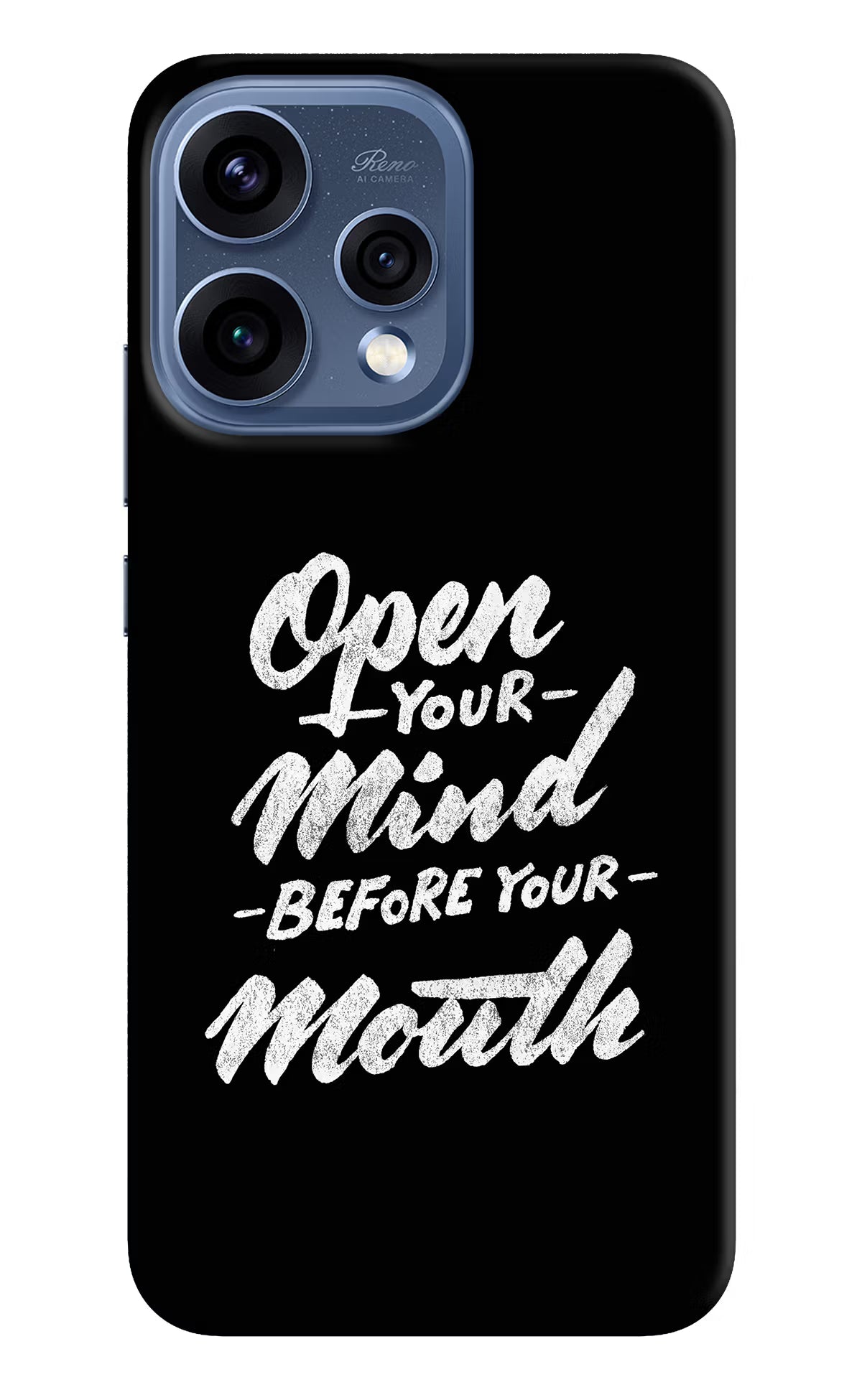 Open Your Mind Before Your Mouth Oppo Reno15 5G Hard Case Back Cover by Casekaro