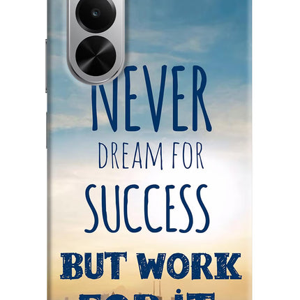 Never Dream For Success But Work For It Realme P4x 5G Hard Case Back Cover by Casekaro
