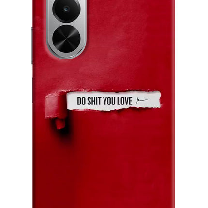 Do Shit You Love Realme P4x 5G Hard Case Back Cover by Casekaro