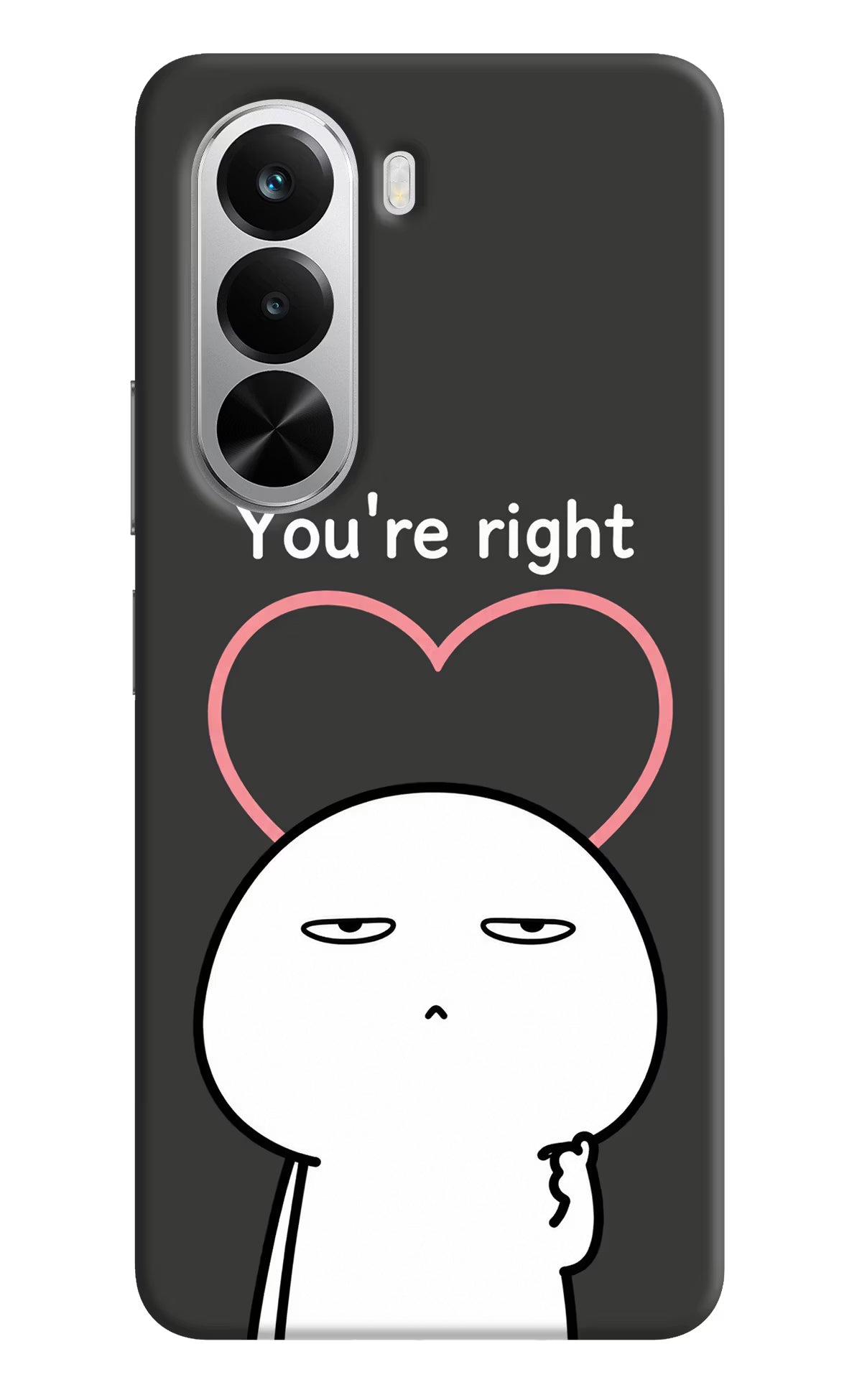 You're Right Realme P4x 5G Back Cover