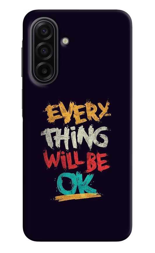 Everything Will Be Ok Samsung F17 5G Hard Case Back Cover by Casekaro
